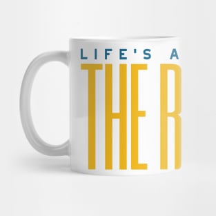 Life's About the Ride Mug